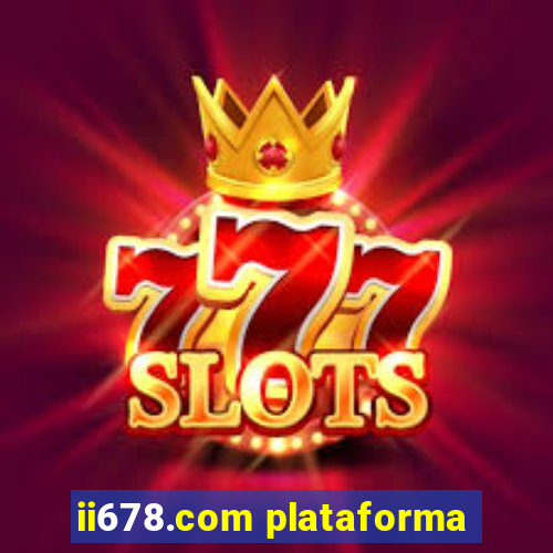 ii678.com plataforma